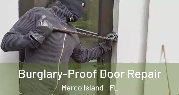 Burglary-Proof Door Repair Marco Island - FL