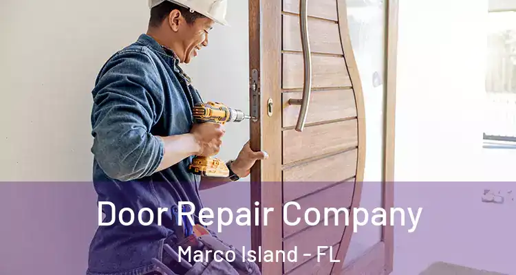 Door Repair Company Marco Island - FL