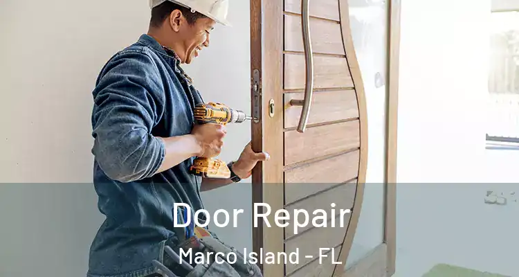 Door Repair Marco Island - FL