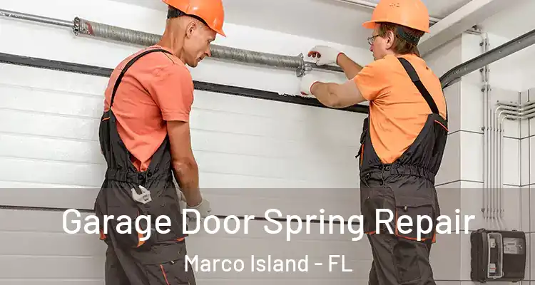 Garage Door Spring Repair Marco Island - FL