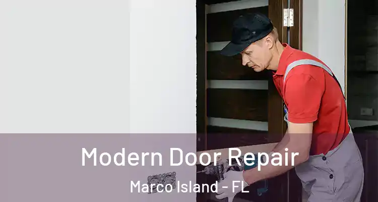 Modern Door Repair Marco Island - FL