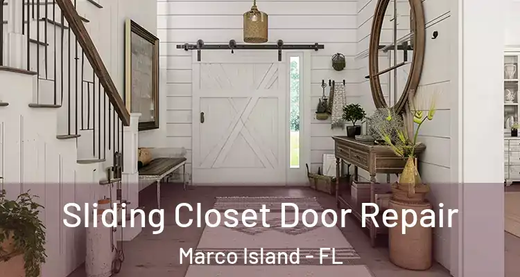 Sliding Closet Door Repair Marco Island - FL