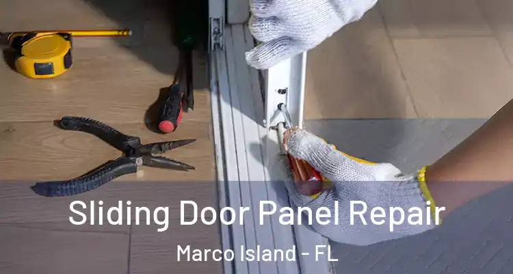 Sliding Door Panel Repair Marco Island - FL